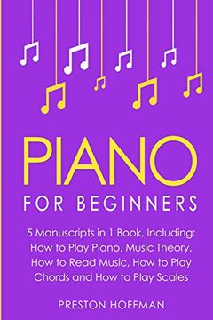 portada Piano: For Beginners - Bundle - the Only 5 Books you Need to Learn Piano Fingering, Piano Solo and Piano Comping Today: Volume 36 (Music) (en Inglés)