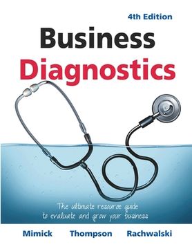 portada Business Diagnostics 4th Edition: The Ultimate Resource Guide to Evaluate and Grow Your Business 