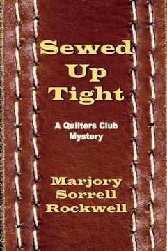 portada Sewed Up Tight: (A Quilters Club Mystery No. 5) (en Inglés)