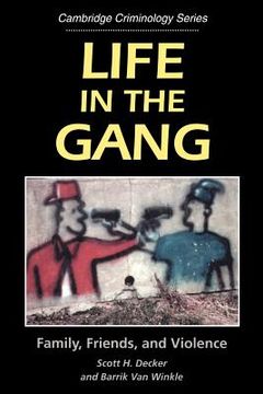 portada Life in the Gang Paperback: Family, Friends, and Violence (Cambridge Studies in Criminology) (en Inglés)