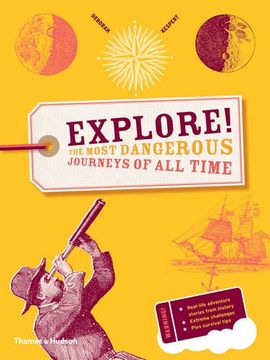 portada Explore!: The most dangerous journeys of all time