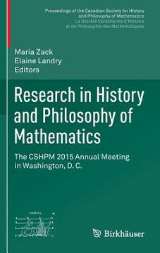 portada Research in History and Philosophy of Mathematics: The Cshpm 2015 Annual Meeting in Washington, D. C. (en Inglés)