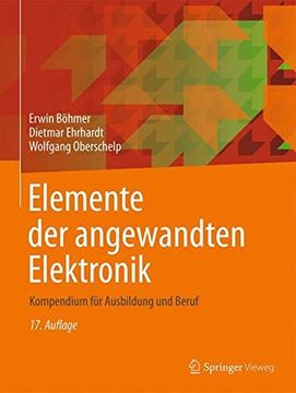 portada Elemente der Angewandten Elektronik: Kompendium für Ausbildung und Beruf (in German)
