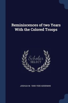 portada Reminiscences of two Years With the Colored Troops (en Inglés)