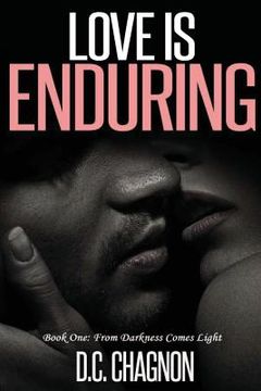 portada Love Is Enduring, Book One: From Darkness to Light (en Inglés)