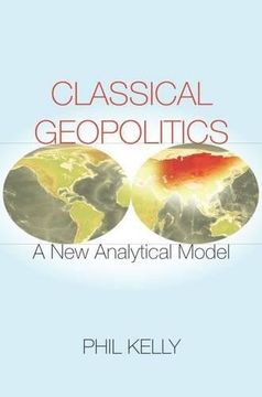 portada Classical Geopolitics: A New Analytical Model