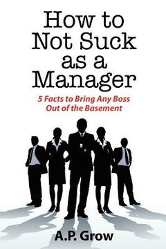 portada how to not suck as a manager (en Inglés)