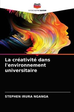 portada La créativité dans l'environnement universitaire (en Francés)