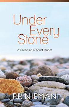 portada Under Every Stone: A Collection of Short Stories (en Inglés)