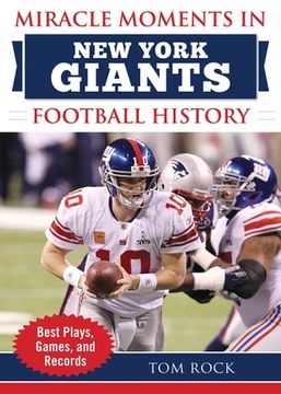 portada Miracle Moments in new York Giants Football History: Best Plays, Games, and Records (in English)