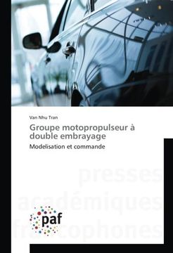 portada Groupe motopropulseur à double embrayage: Modelisation et commande