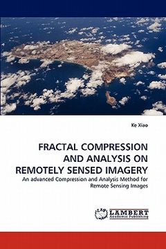 portada fractal compression and analysis on remotely sensed imagery (en Inglés)