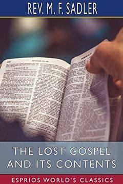 portada The Lost Gospel and its Contents (Esprios Classics) 