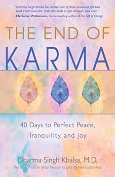 portada The end of Karma: 40 Days to Perfect Peace, Tranquility, and joy 
