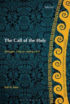 portada The Call of the Holy: Heidegger - Chauvet - Benedict XVI (en Inglés)