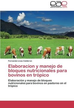 portada Elaboracion y Manejo de Bloques Nutricionales Para Bovinos En Tropico