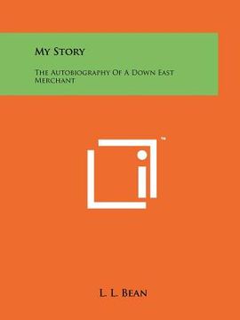 portada my story: the autobiography of a down east merchant (en Inglés)