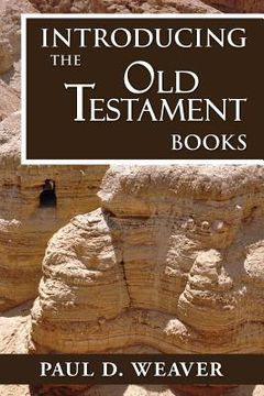 portada Introducing the Old Testament Books: A Thorough but Concise Introduction for Proper Interpretation (en Inglés)
