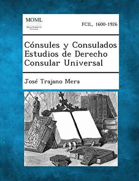 portada Consules y Consulados Estudios de Derecho Consular Universal