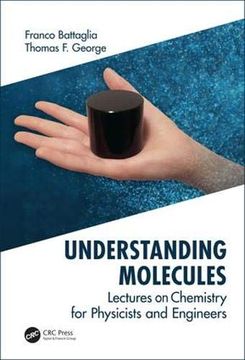 portada Understanding Molecules: Lectures on Chemistry for Physicists and Engineers (en Inglés)