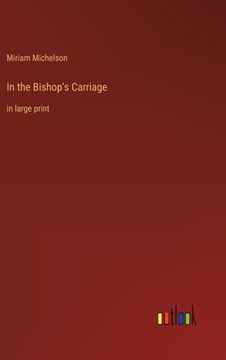 portada In the Bishop's Carriage: in large print (en Inglés)