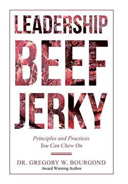 portada Leadership Beef Jerky: Principles and Practices you can Chew on 