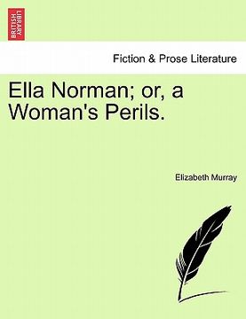 portada ella norman; or, a woman's perils. (in English)