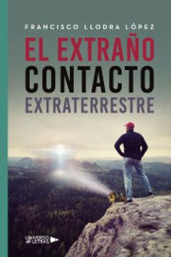 portada El Extraño Contacto Extraterrestre (in Spanish)