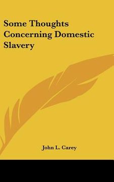 portada some thoughts concerning domestic slavery (en Inglés)