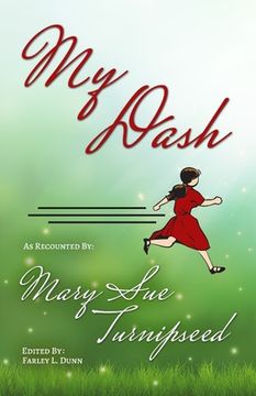 portada My Dash: As Recounted by Mary Sue Turnipseed (en Inglés)