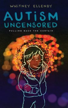 portada Autism Uncensored: Pulling Back the Curtain (in English)