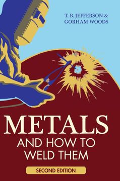 portada Metals and how to Weld Them (en Inglés)