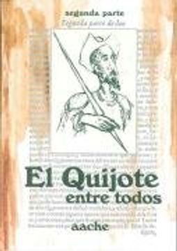portada El Quijote Entre Todos (Primera Parte): Comentado e Ilustrado por Castellano-Manchegos (in Spanish)