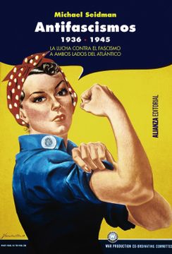 portada Antifascismos, 1936-1945: La Lucha Contra el Fascismo a Ambos Lados del Atlántico (Alianza Ensayo) (in Spanish)