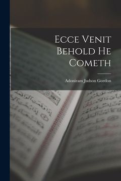 portada Ecce Venit Behold He Cometh (en Inglés)