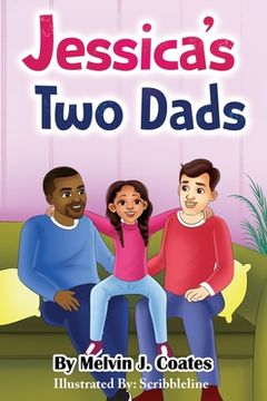 portada Jessica's Two Dads (en Inglés)