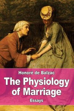 portada The Physiology of Marriage (in English)