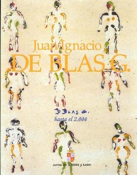 portada Juan Ignacio de blas g.: hasta el 2.000 (catalogo) (in Spanish)