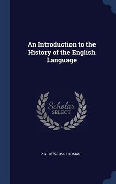 portada An Introduction to the History of the English Language (en Inglés)