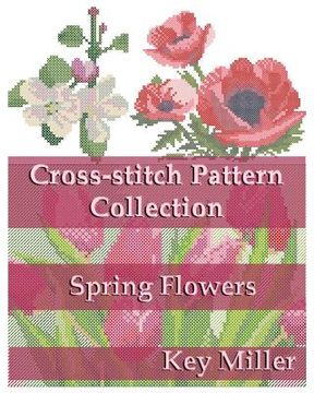 portada Cross-stitch Pattern Collection: Spring Flowers (en Inglés)