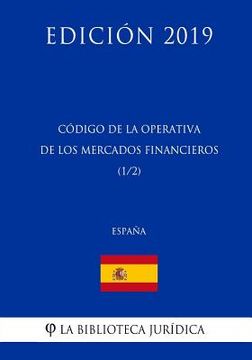portada Código de la Operativa de los Mercados Financieros (1/2) (España) (Edición 2019)
