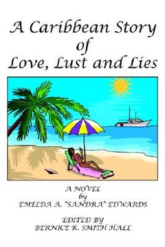 portada a caribbean story of love, lust and lies (en Inglés)