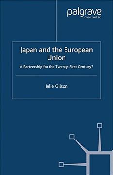 portada Japan and The European Union: A Partnership for the Twenty-First Century?: A New Partnership for the Twenty-first Century?