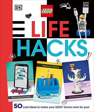 portada Lego Life Hacks: 50 Cool Ideas to Make Your Lego Bricks Work for You! (en Inglés)