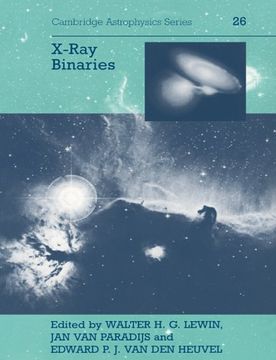 portada X-Ray Binaries Paperback (Cambridge Astrophysics) (en Inglés)