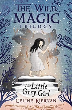 portada The Little Grey Girl (The Wild Magic Trilogy, Book Two) 