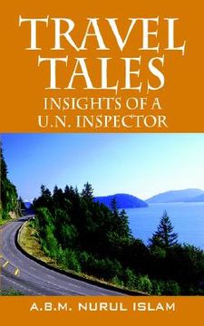 portada travel tales: insights of a un inspector (en Inglés)