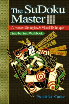 portada The SuDoku Master - Advanced Strategies & Visual Techniques (en Inglés)
