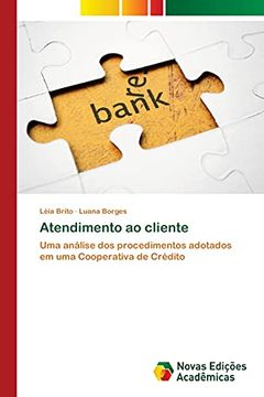 portada Atendimento ao Cliente: Uma Análise dos Procedimentos Adotados em uma Cooperativa de Crédito (en Portugués)