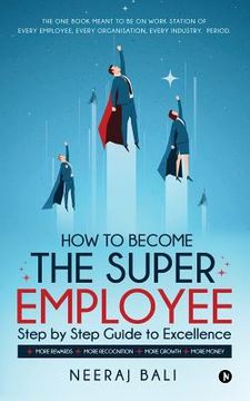 portada How to Become the Super Employee (en Inglés)